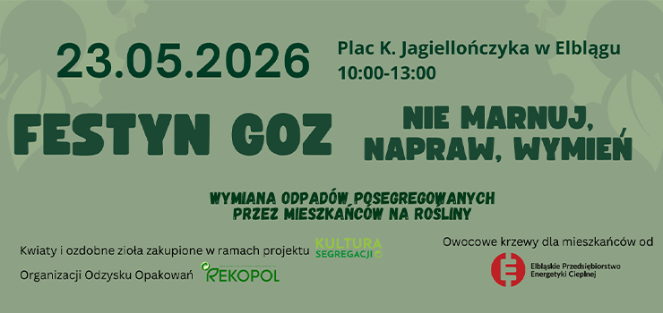 „FESTYN GOZ nie marnuj, napraw, wymień” juz w sobotę