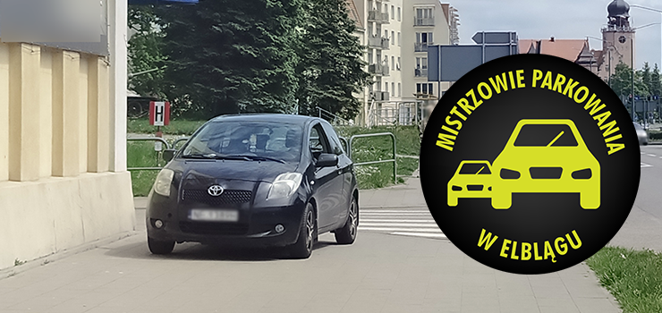 Mistrzowie Parkowania w Elbl�gu (cz�� 473)