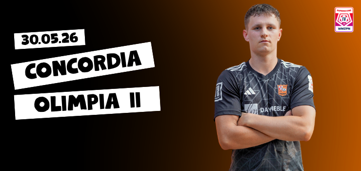 Concordia zagra z rezerwami Olimpii (transmisja)