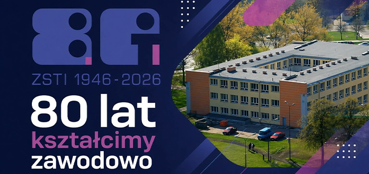 80 lat tradycji, wiedzy i rozwoju – Jubileusz Zespołu Szkół Techniczno-Informatycznych w Elblągu