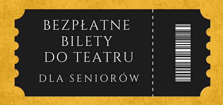 Bezp�atne bilety dla senior�w "Tym razem Osiecka"