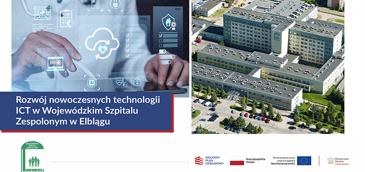 Wojewódzki Szpital Zespolony w Elblągu wszedł w erę cyfrowej medycyny