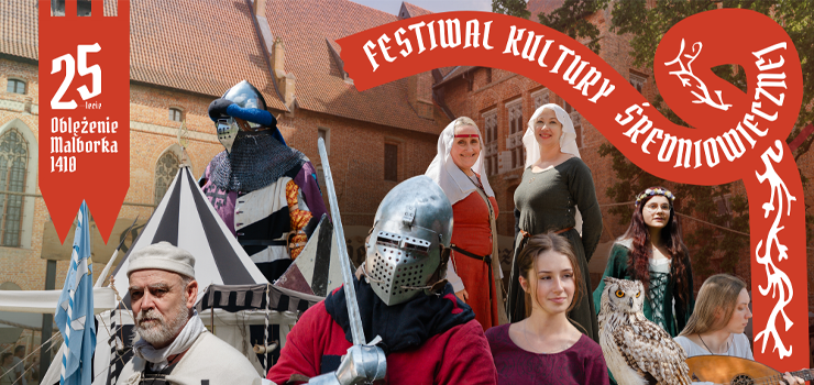 Festiwal Kultury Średniowiecznej „Oblężenie Malborka 1410" już niebawem
