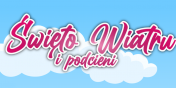 �wi�to Wiatru i Podcieni w ��czu. Na scenie wyst�pi� utalentowani arty�ci z regionu!