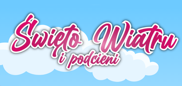 Święto Wiatru i Podcieni w Łęczu. Na scenie wystąpią utalentowani artyści z regionu!