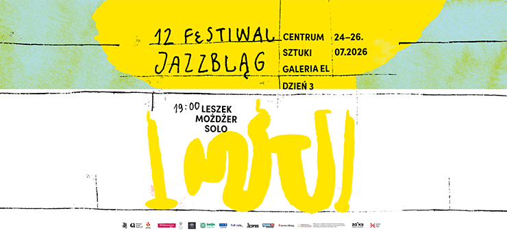 Niedziela (26.07.2026) – III Dzie� Festiwalu Jazzbl�g