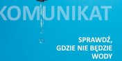 Przerwa w dostawie wody. Wiemy, gdzie i kiedy