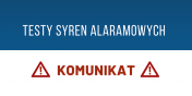 Wa�ny komunikat dla mieszka�c�w (testy syren alarmowych)