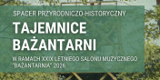 Zapraszamy na spacer „Tajemnice Ba�antarni”