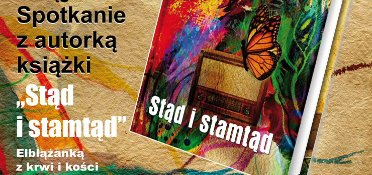 Spotkanie autorskie z Ewą Danelą Burdon w Elblągu, autorką książki pt. "Stąd i stamtąd"