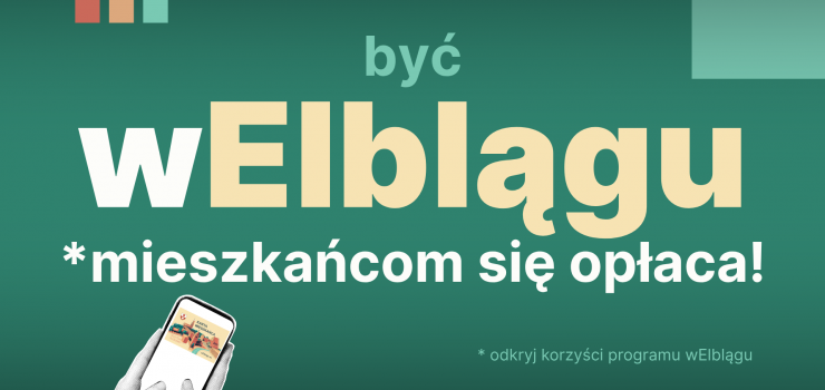 Rok programu dla mieszka�c�w Elbl�ga. Ponad 13 tysi�cy kont i kolejne korzy�ci 