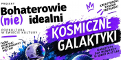 „Kosmiczne Galaktyki” – warsztaty dla m�odzie�y