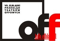 VII Elblski Przegld Teatrw Offowych ju dzi!