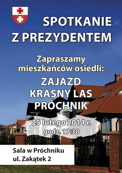 Spotkania prezydenta z mieszkacami osiedli: Zajazd, Krasny Las, Prchnik