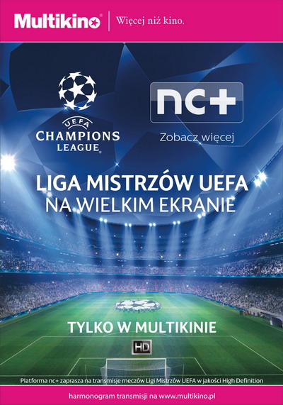 Liga Mistrzw UEFA na wielkim ekranie tylko w Multikinie!