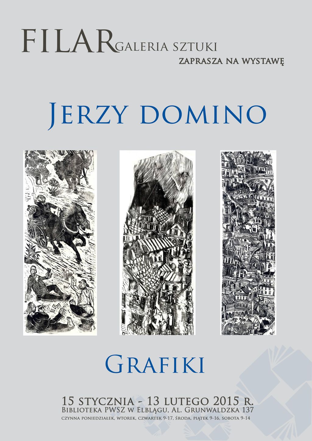 Wystawa Grafik Jerzego Domino w Galerii Sztuki "Filar" PWSZ