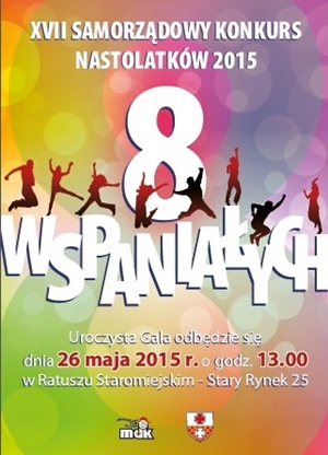 XVII Gala Samorzdowego Konkursu Nastolatkw  „8 Wspaniaych” w Elblgu