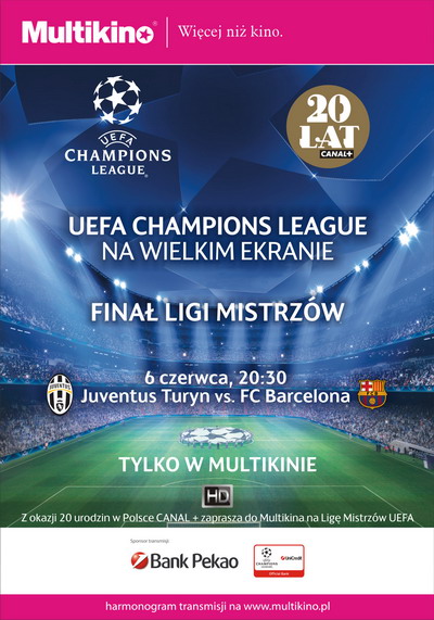 Fina Ligi Mistrzw UEFA - Juventus FC - FC Barcelona 6 czerwca na wielkim ekranie tylko w Multikinie!