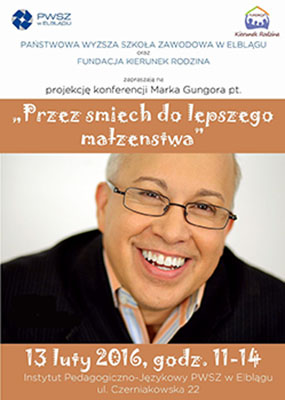 "Przez śmiech do lepszego małżeństwa" - projekcja konferencji Marka Gungora w PWSZ
