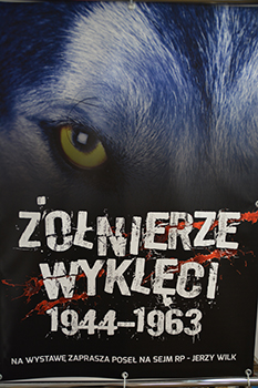 Wystawa „onierze Wyklci 1944-1963” w biurze posa Jerzego Wilka