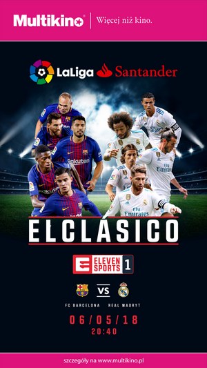 El Clasico na wielkim ekranie tylko w Multikinie!