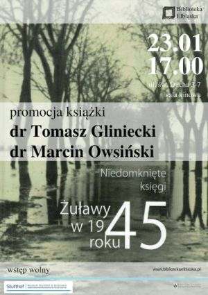 Promocja IV tomu z serii „uawy w 1945 roku” pt. „Niedomknite ksigi”