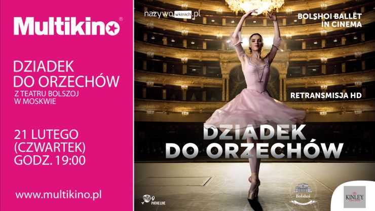 „Dziadek do orzechw” z Teatru Bolszoj. 21 lutego w Multikinie